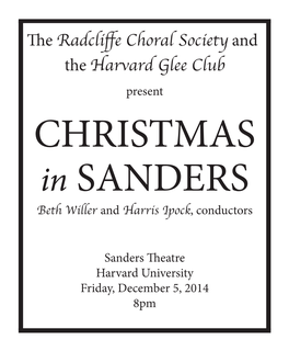 THE RADCLIFFE CHORAL SOCIETY and the HARVARD GLEE CLUB Beth Willer and Harris Ipock, Conductors Joseph Turbessi, Piano Peace Shaker Song Arr