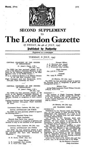 The London Gazette of FRIDAY, the 4Th of JULY, 1947 Published by Registered As a Newspaper