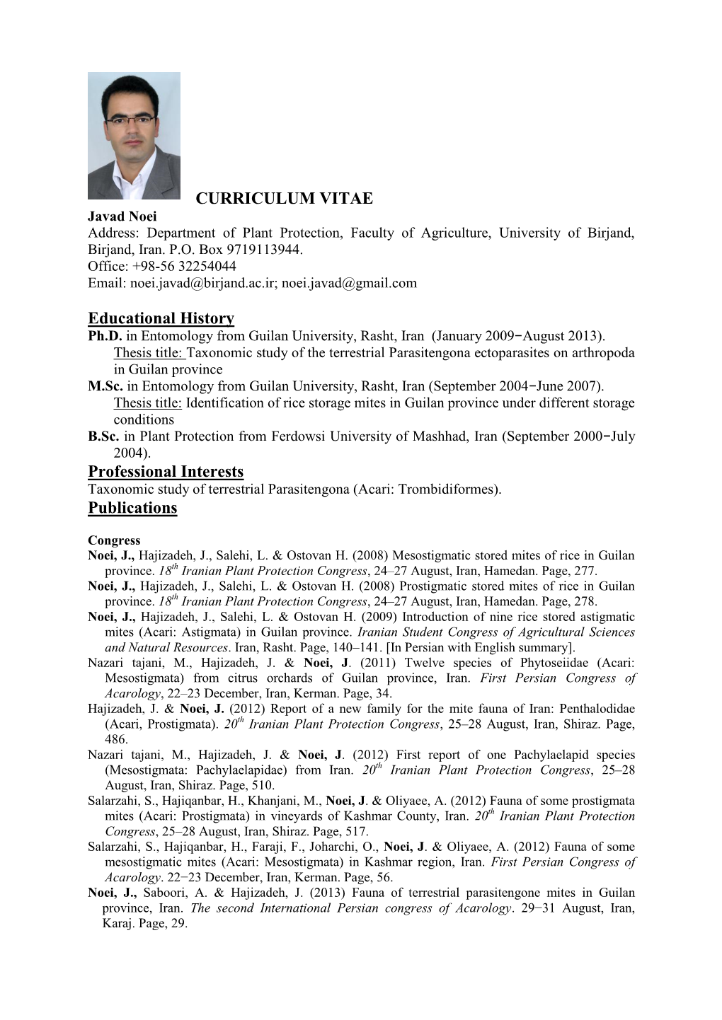 CURRICULUM VITAE Educational History Professional Interests