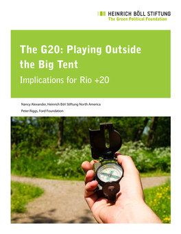 The G20: Playing Outside the Big Tent Implications for Rio +20
