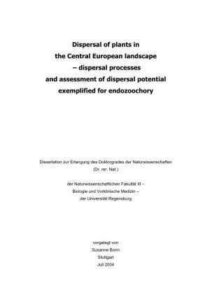 Dispersal of Plants in the Central European Landscape – Dispersal Processes and Assessment of Dispersal Potential Exemplified for Endozoochory