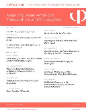 FALL 2019 VOLUME 19 | NUMBER 1 Mattia Salvini from the GUEST EDITOR Decolonizing the Buddhist Mind Rafal Stepien Buddhist Philosophy Today: Theories and Matthew T