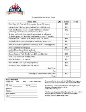 Krewe of Achilles Order Form Menu Item Qty Price Total Mini Crawfish Pies with Remoulade Sauce (30 Pieces) $35 Jumbo Boiled Shri