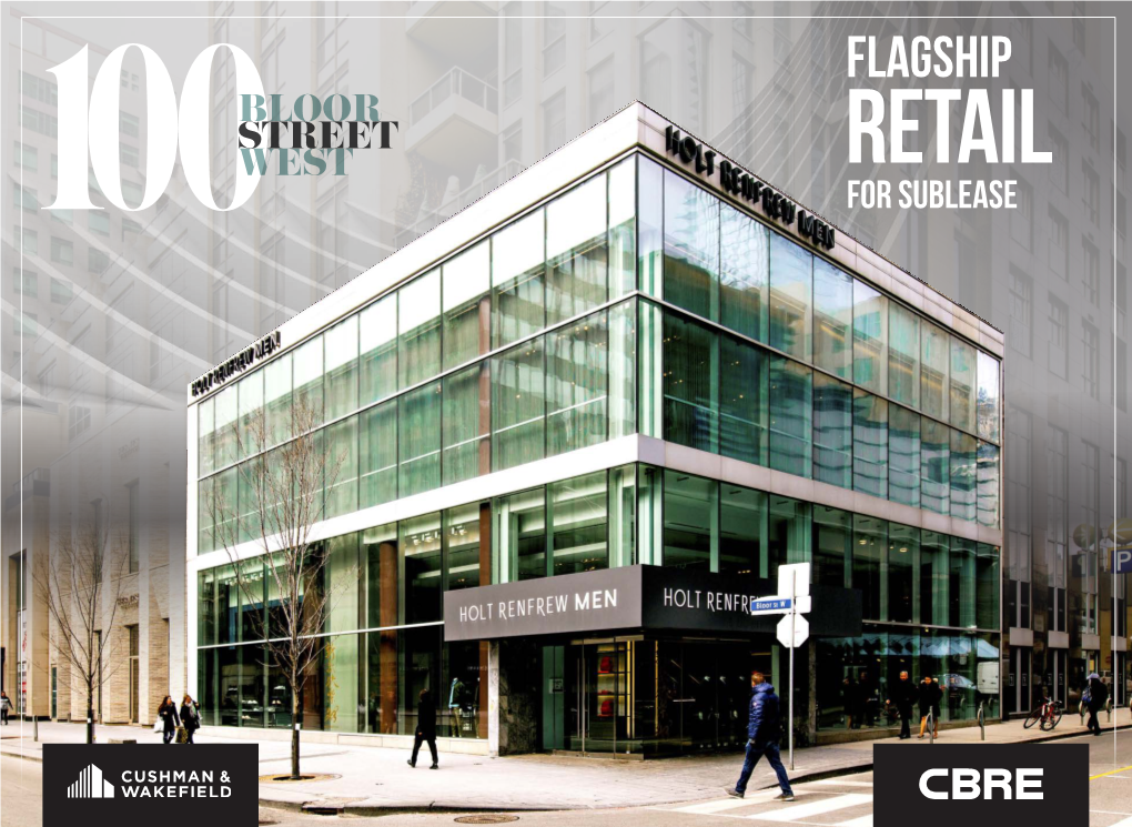 Flagship Bloor Street West Retail 10 0 for Sublease