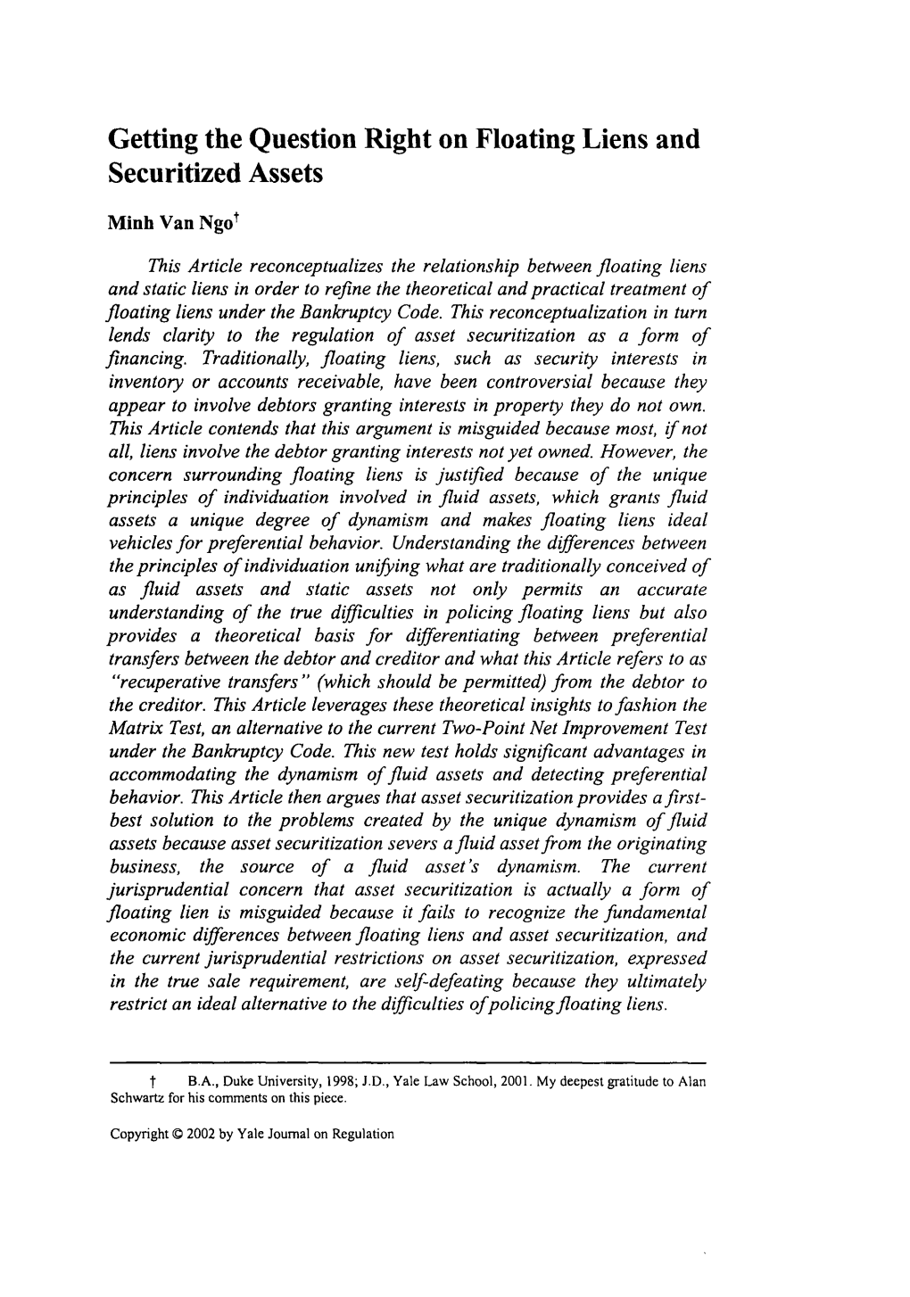 Getting the Question Right on Floating Liens and Securitized Assets