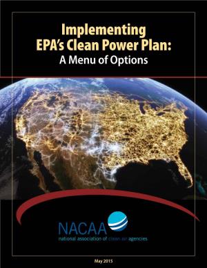 "Implementing EPA's Clean Power Plan: a Menu of Options," NACAA