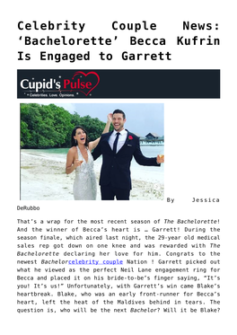 Celebrity Couple News: ‘Bachelorette’ Becca Kufrin Is Engaged to Garrett