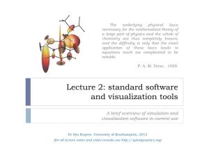 Lecture 2: Standard Software and Visualization Tools