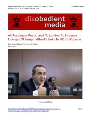 Russiagate Roads Lead to London As Evidence Emerges of Joseph Disobedient Media Mifsud’S Links to UK Intelligence, Apr