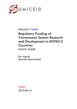 Regulatory Funding of Transmission System Research and Development in ENTSO-E Countries WHITE PAPER