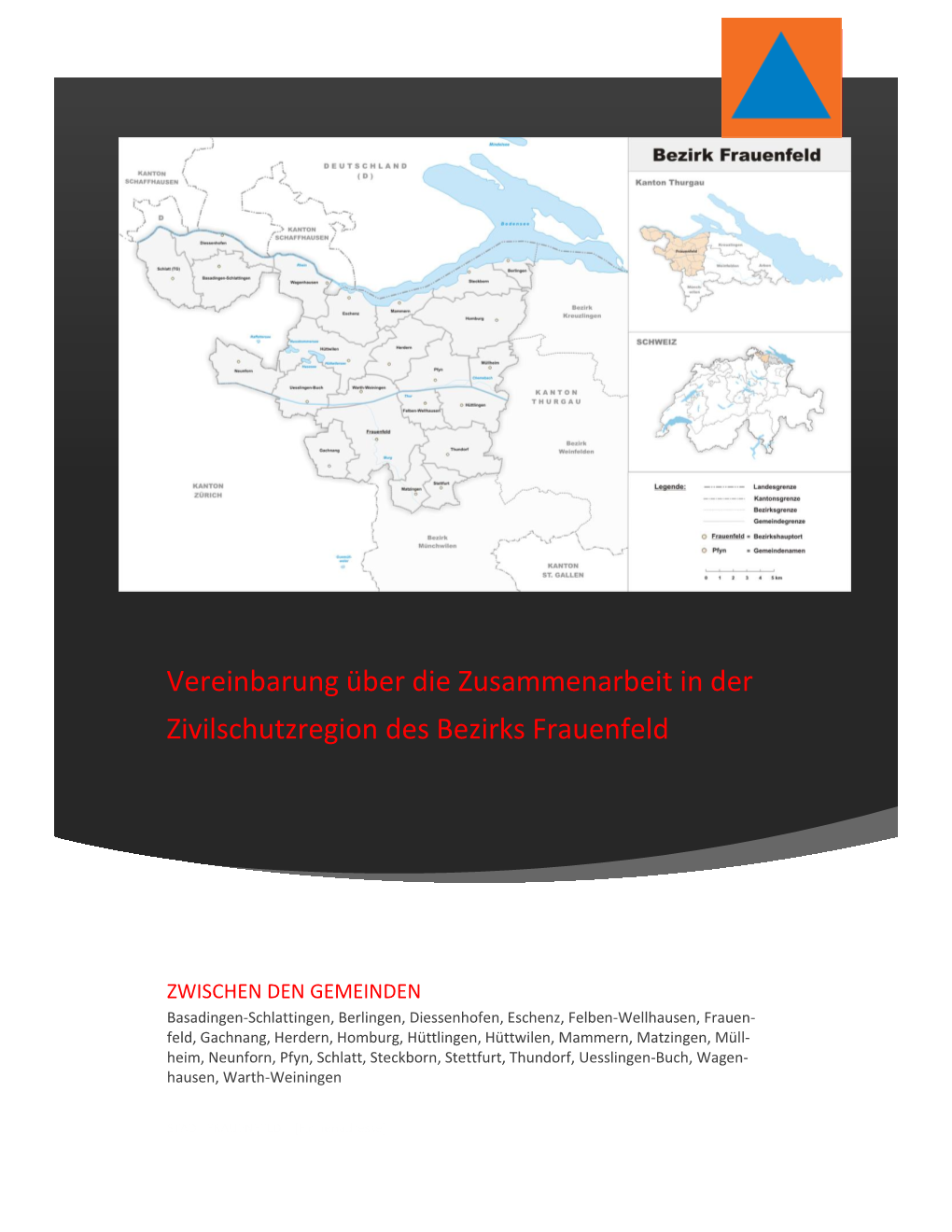 Vereinbarung Über Die Zusammenarbeit in Der Zivilschutzregion Des Bezirks Frauenfeld