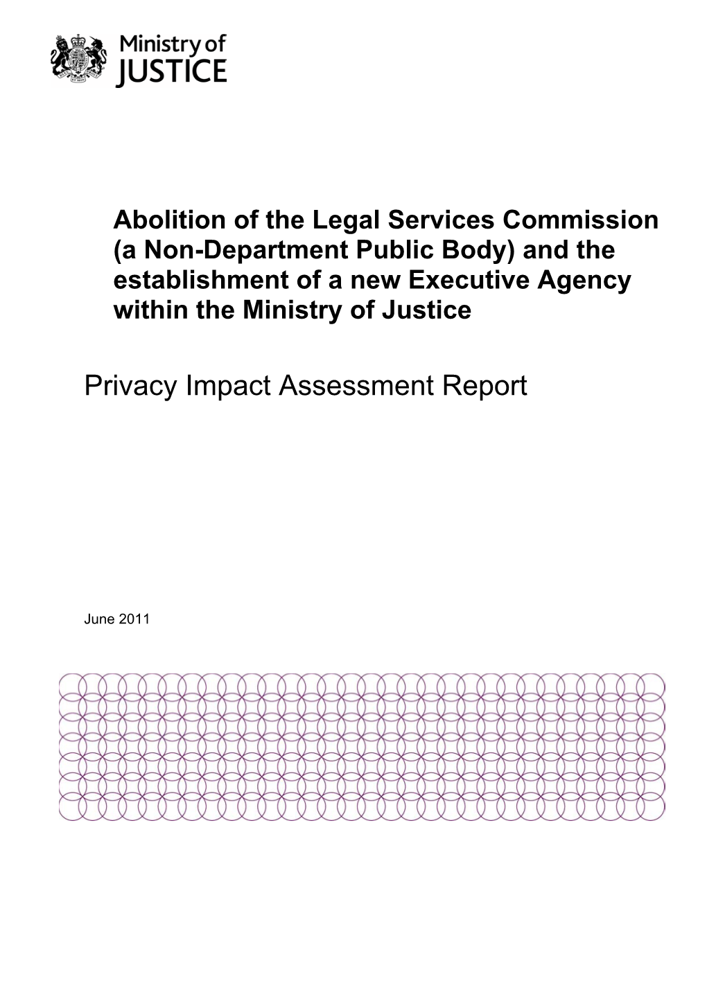 Abolition of the Legal Services Commission (A Non-Department Public Body) and the Establishment of a New Executive Agency Within the Ministry of Justice