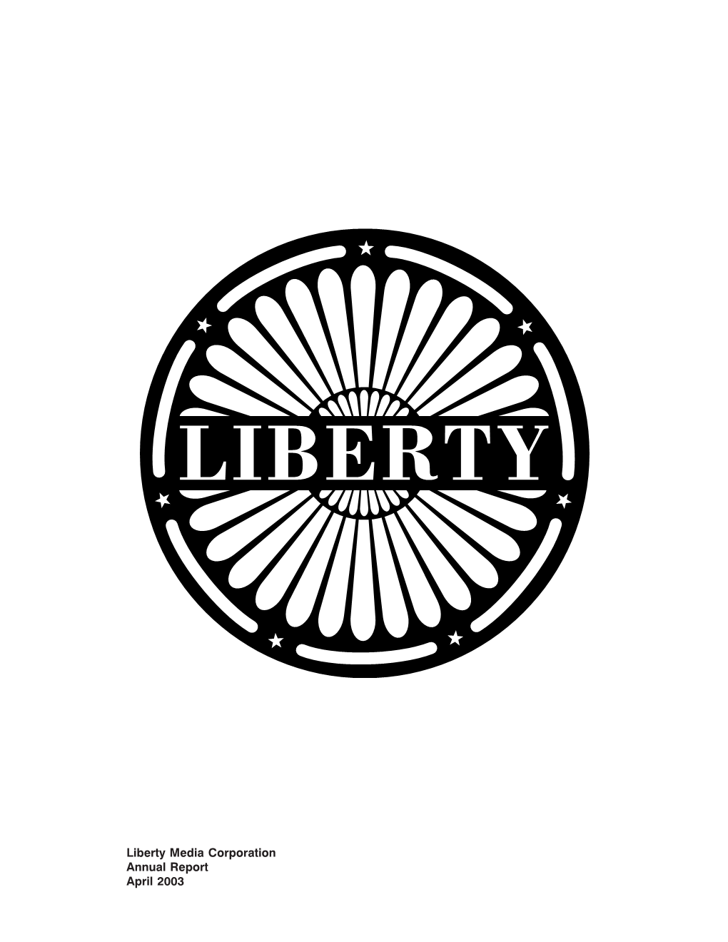 Liberty Media Corporation Annual Report April 2003