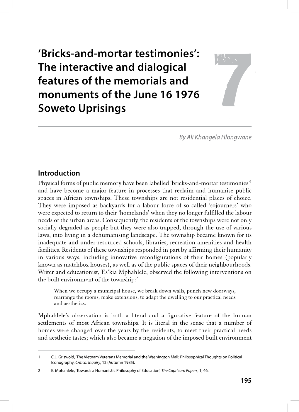 Bricks-And-Mortar Testimonies’: the Interactive and Dialogical Features of the Memorials and Monuments of the June 16 1976 Soweto Uprisings