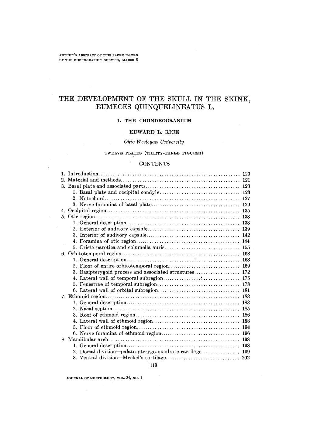 The Development of the Skull in the Skink, Eumeces Quinquelineatus L. I. the Chondrocranium