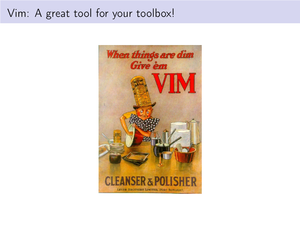 Vim: a Great Tool for Your Toolbox! History