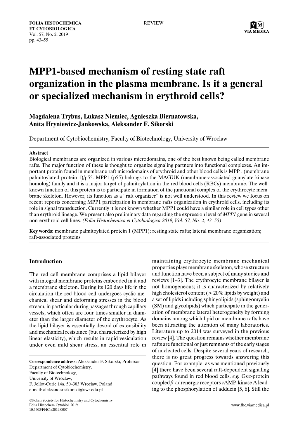 MPP1-Based Mechanism of Resting State Raft Organization in the Plasma Membrane. Is It a General Or Specialized Mechanism in Erythroid Cells?