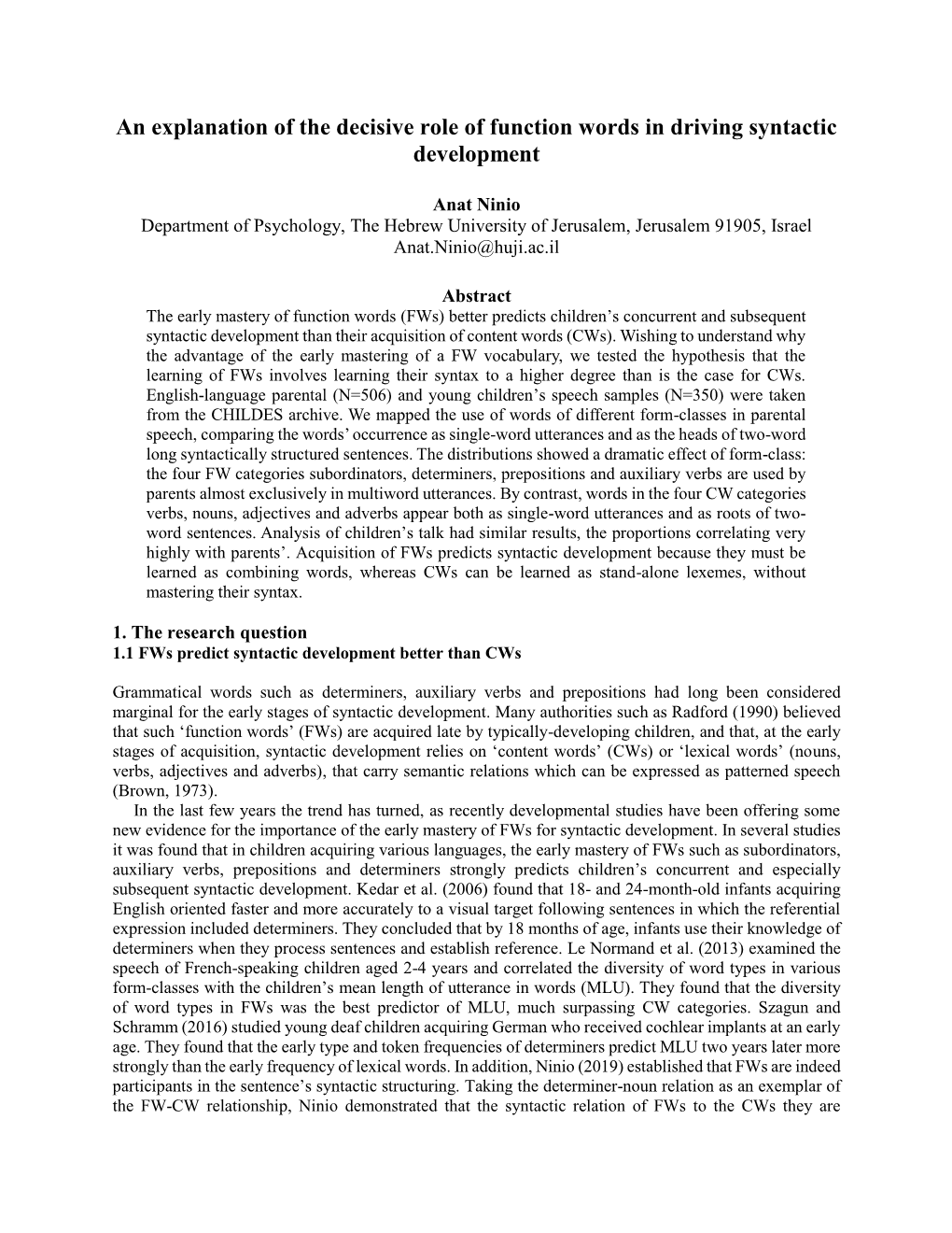 An Explanation of the Decisive Role of Function Words in Driving Syntactic Development