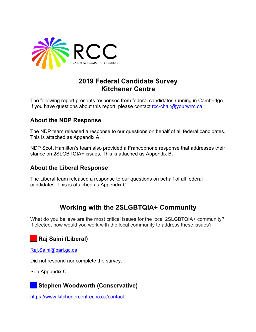 Kitchener Centre the Following Report Presents Responses from Federal Candidates Running in Cambridge
