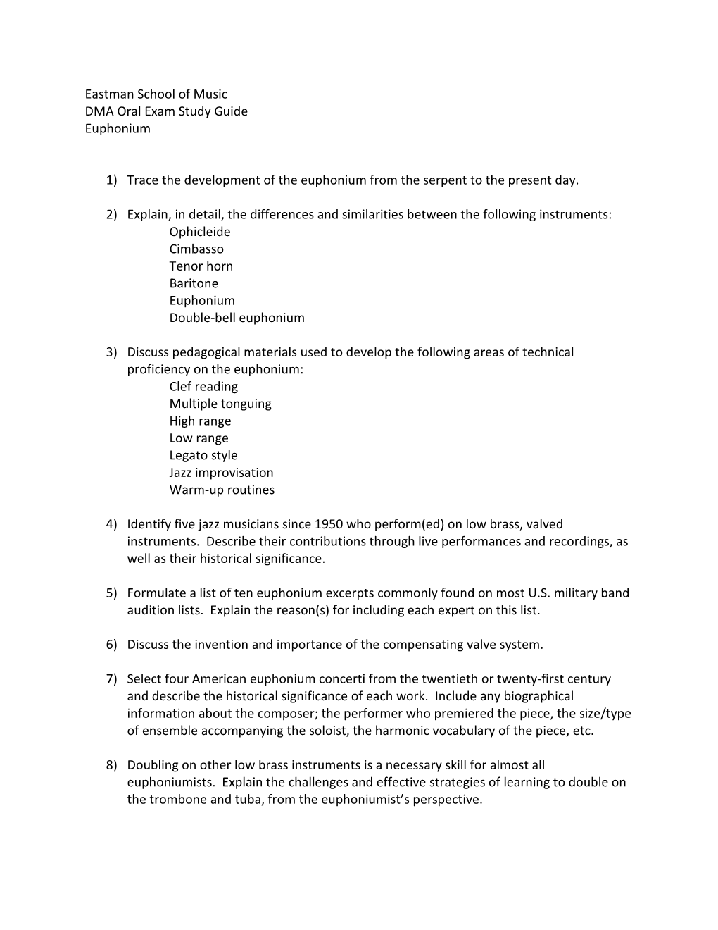 Eastman School of Music DMA Oral Exam Study Guide Euphonium 1) Trace the Development of the Euphonium from the Serpent to the Pr