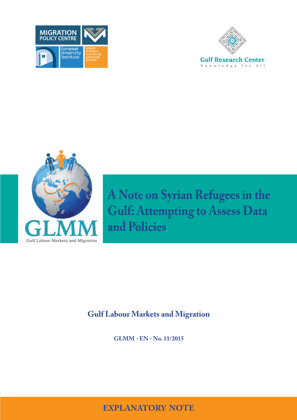 A Note on Syrian Refugees in the Gulf MIGRATION POLICY CENTRE