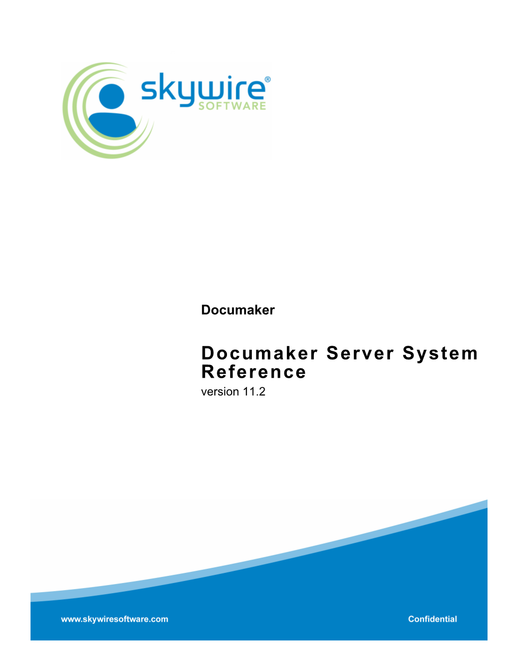 Documaker Server System Reference, Version 11.2