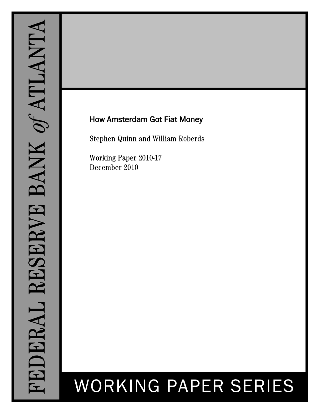 How Amsterdam Got Fiat Money F O Stephen Quinn and William Roberds