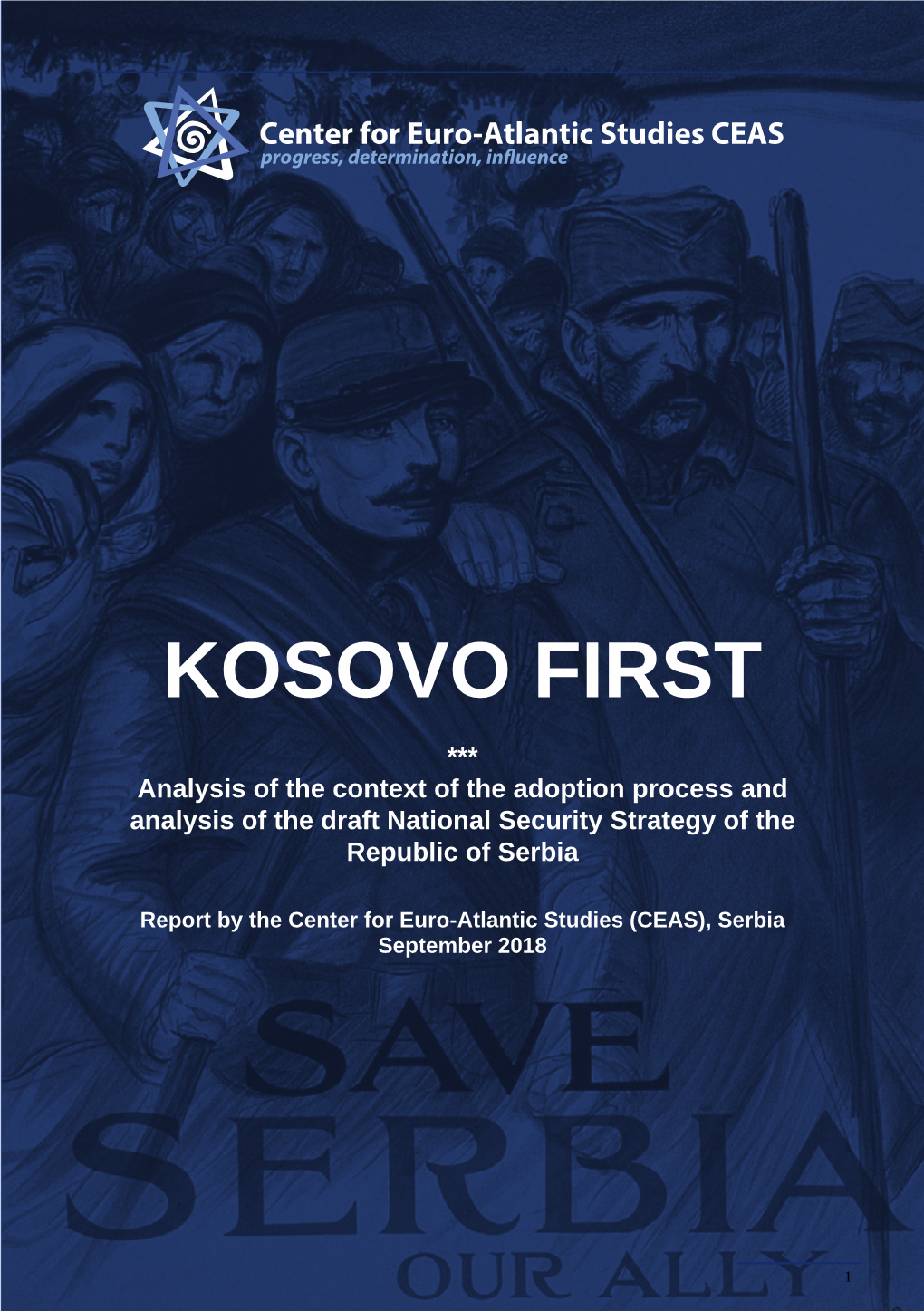 KOSOVO FIRST *** Analysis of the Context of the Adoption Process and Analysis of the Draft National Security Strategy of the Republic of Serbia