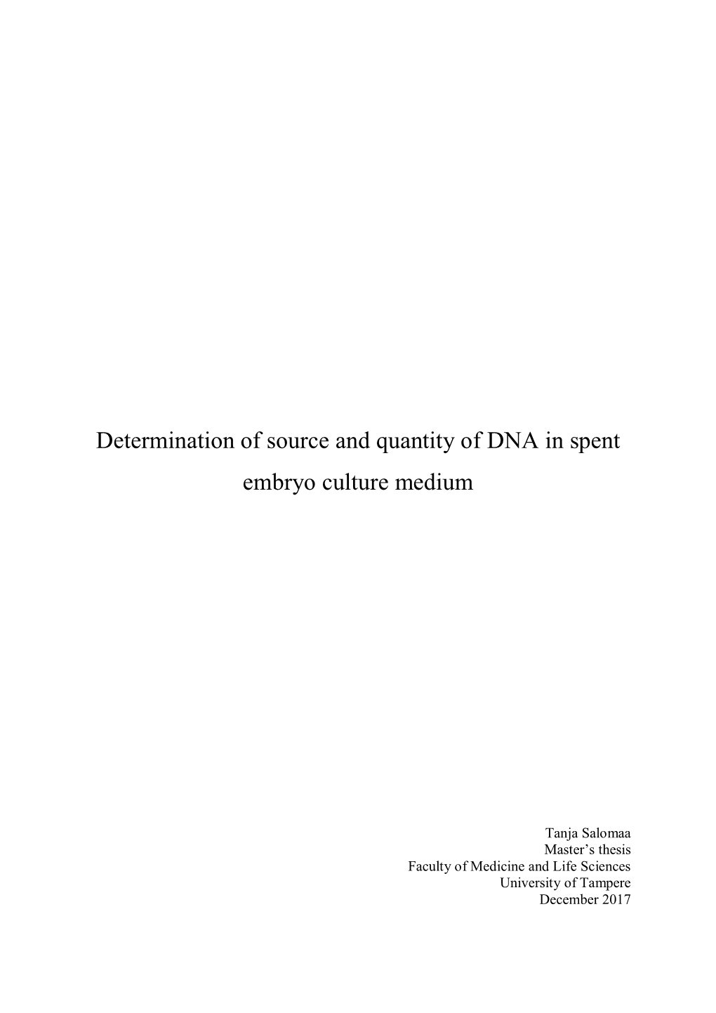 Determination of Source and Quantity of DNA in Spent Embryo Culture Medium