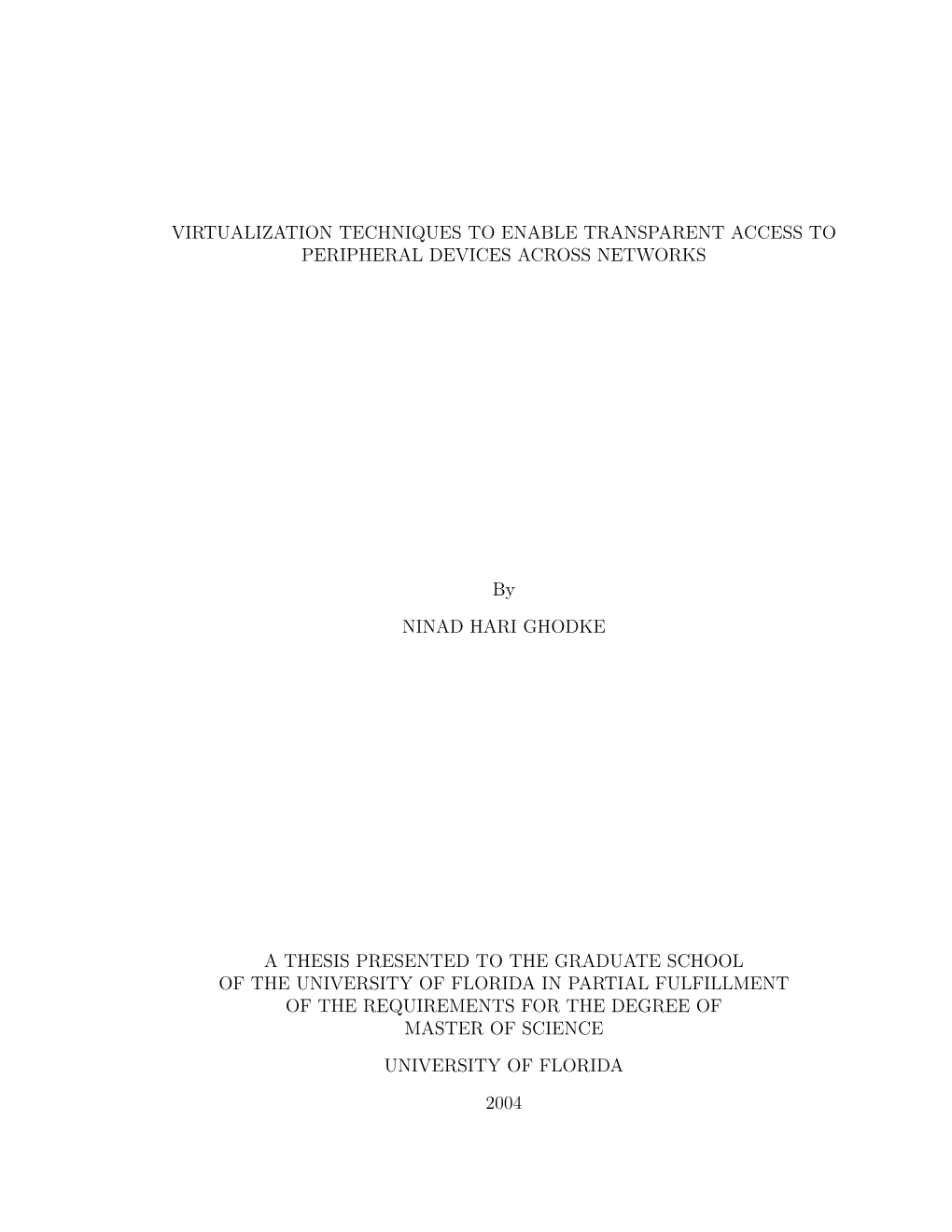 Virtualization Techniques to Enable Transparent Access to Peripheral Devices Across Networks