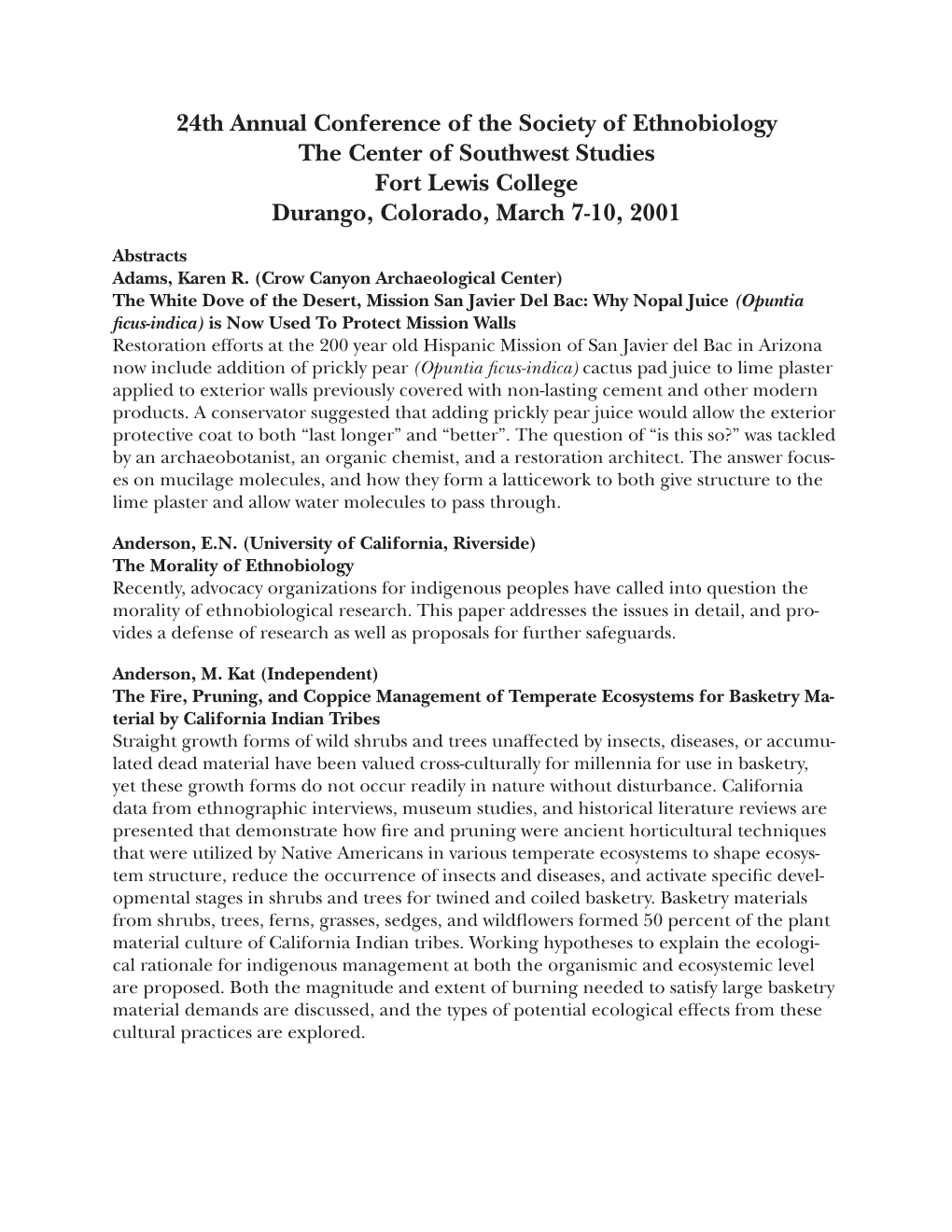 24Th Annual Conference of the Society of Ethnobiology the Center of Southwest Studies Fort Lewis College Durango, Colorado, March 7-10, 2001