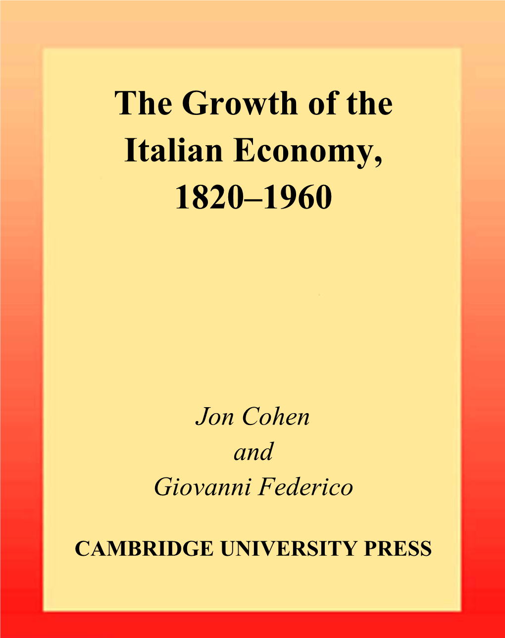 The Growth of the Italian Economy, 1820Œ1960