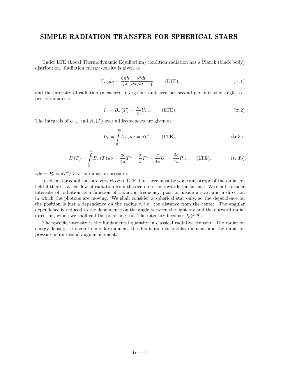 Simple Radiation Transfer for Spherical Stars