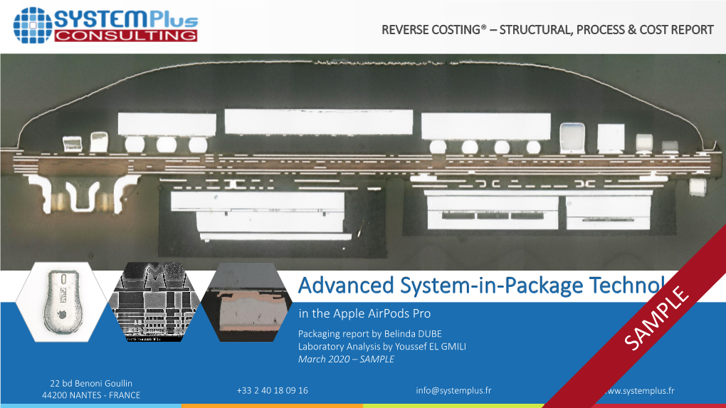 Advanced System-In-Package Technology in the Apple Airpods Pro Packaging Report by Belinda DUBE Laboratory Analysis by Youssef EL GMILI March 2020 – SAMPLE