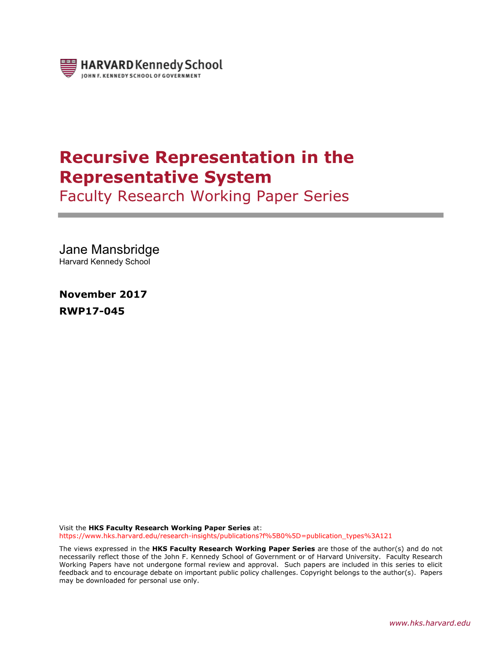 Recursive Representation in the Representative System Faculty Research Working Paper Series