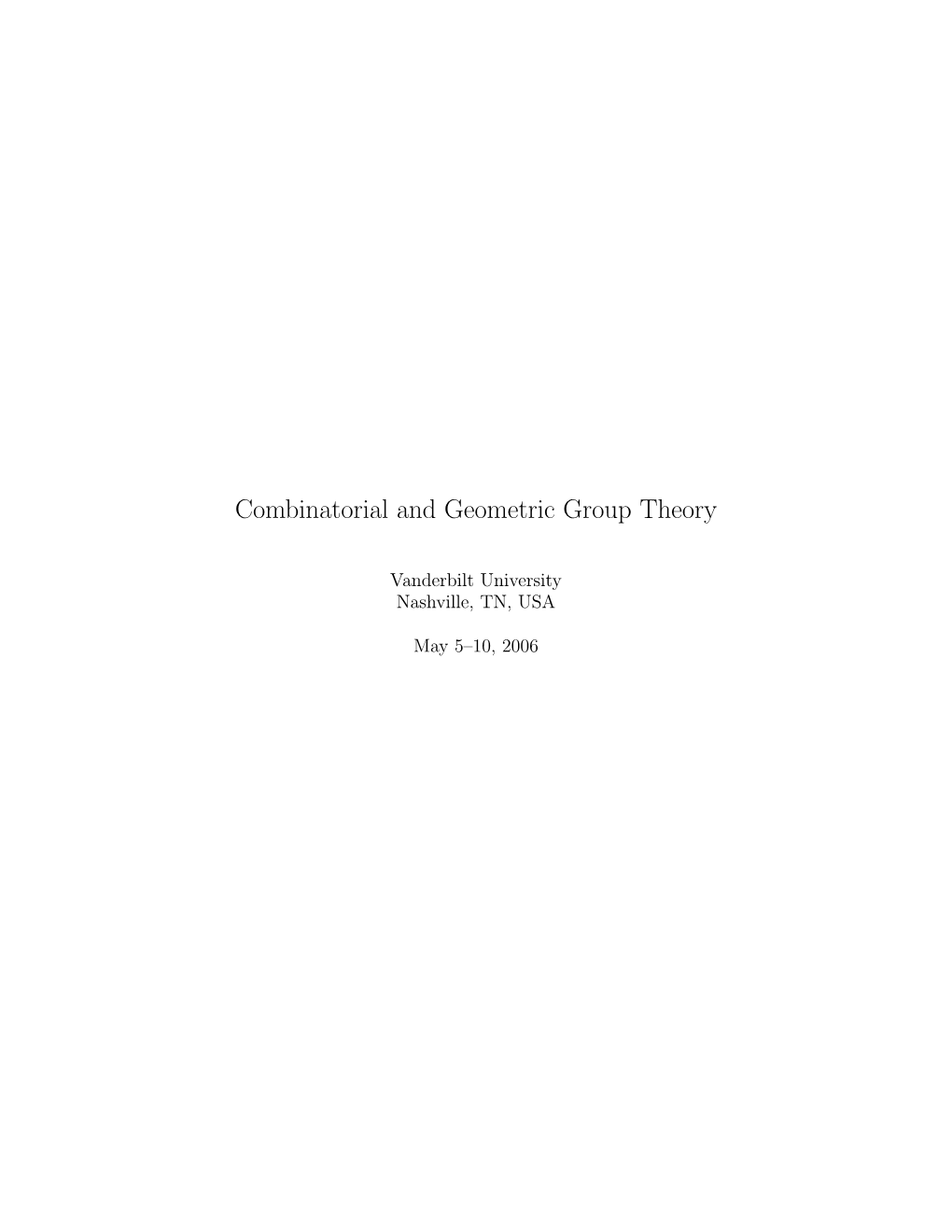 Combinatorial and Geometric Group Theory