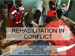 Rehabilitation in Conflict