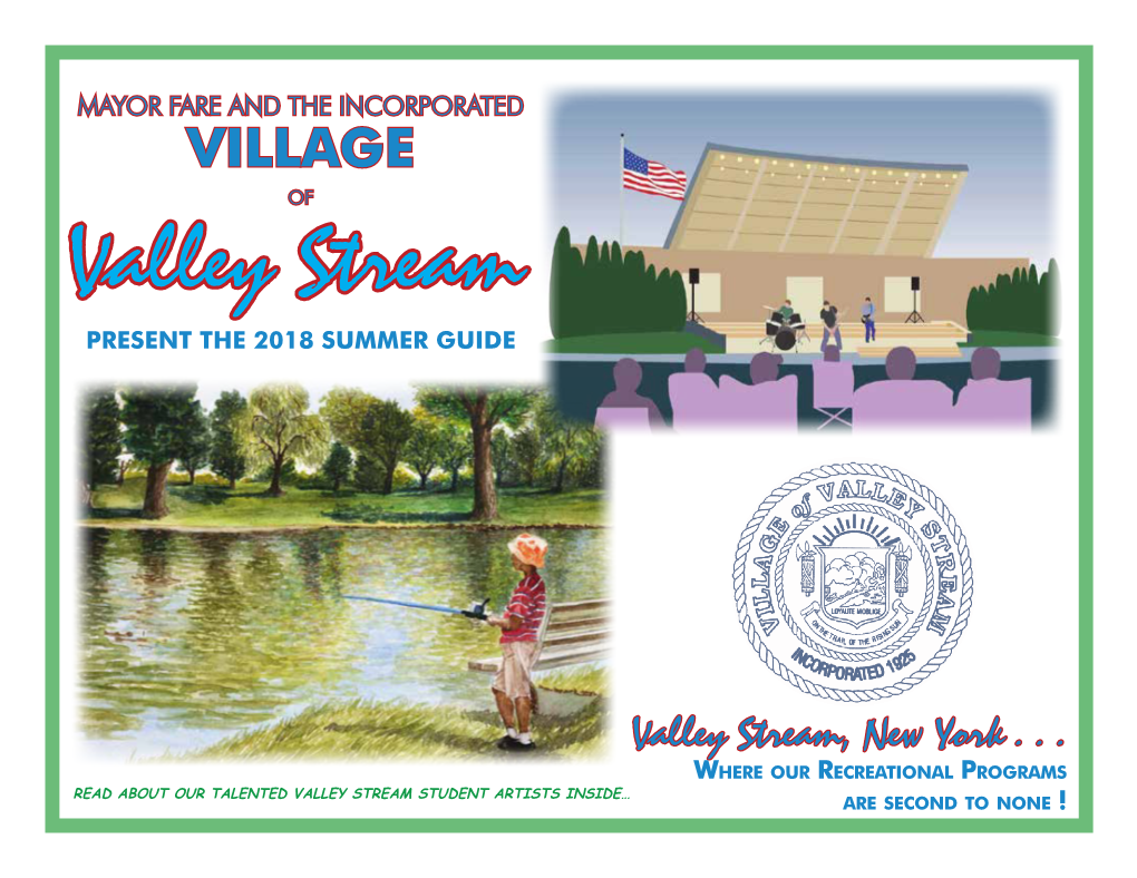 VILLAGE of Valley Stream PRESENT the 2018 SUMMER GUIDE
