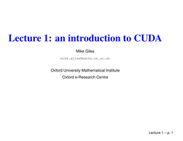 Lecture 1: an Introduction to CUDA