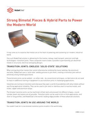 Strong Bimetal Pieces & Hybrid Parts to Power the Modern World