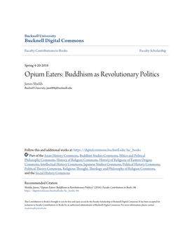 Opium Eaters: Buddhism As Revolutionary Politics James Shields Bucknell University, Jms089@Bucknell.Edu