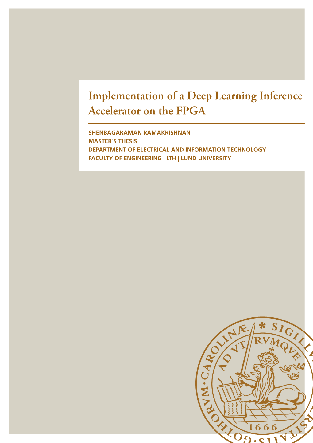 Implementation of a Deep Learning Inference Accelerator on the FPGA