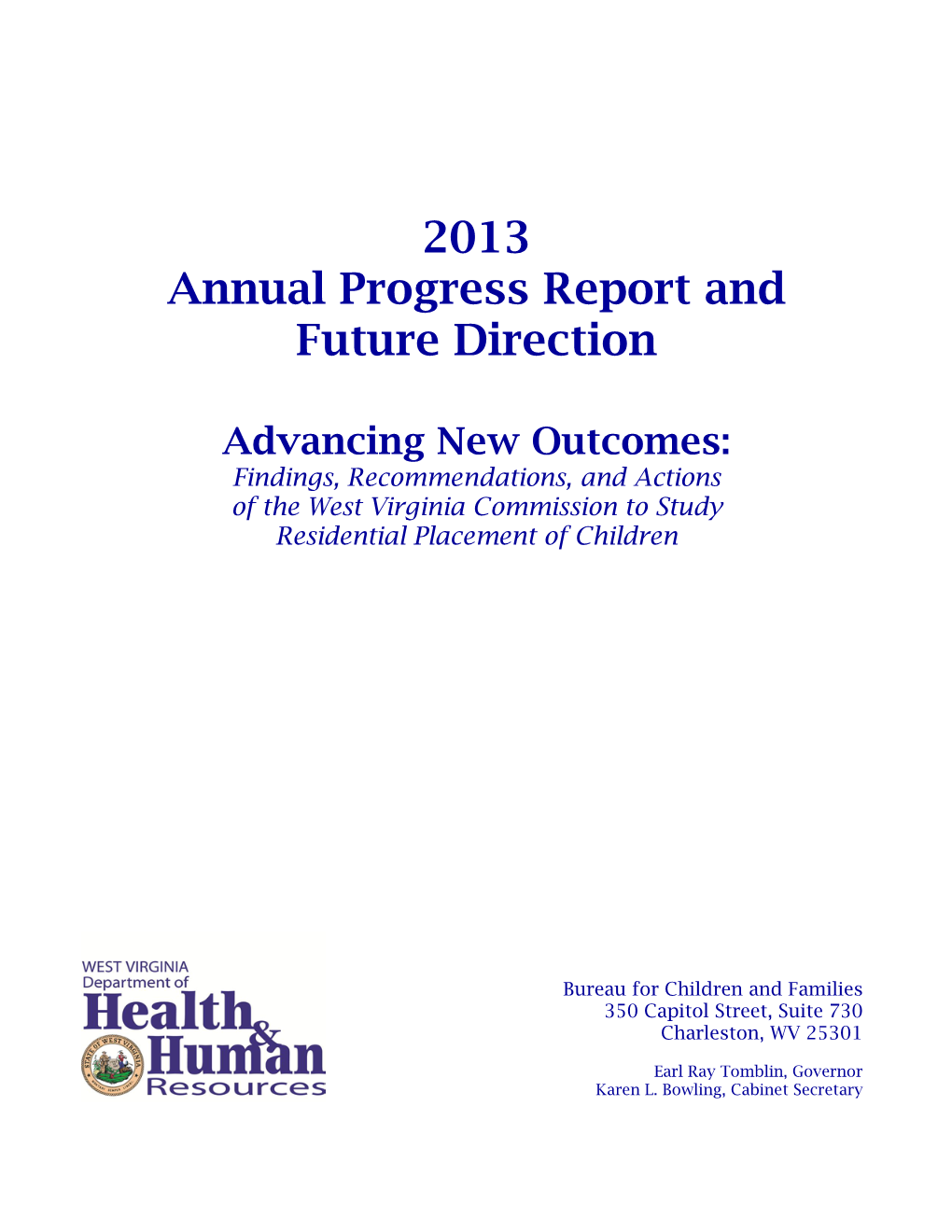 Advancing New Outcomes Progress Report 2013
