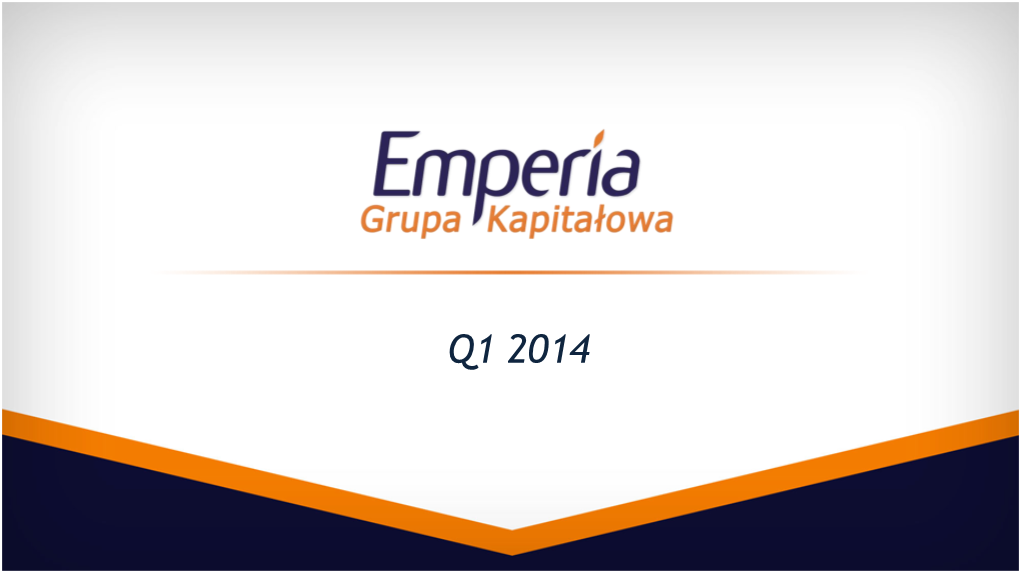 Q1 2014 Emperia Group - Operating Structure