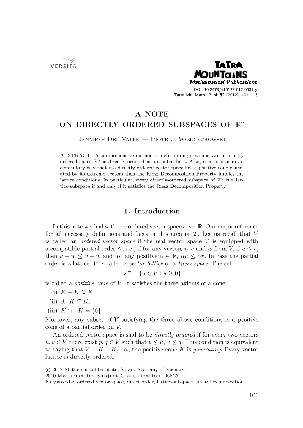 A NOTE on DIRECTLY ORDERED SUBSPACES of Rn 1. Introduction