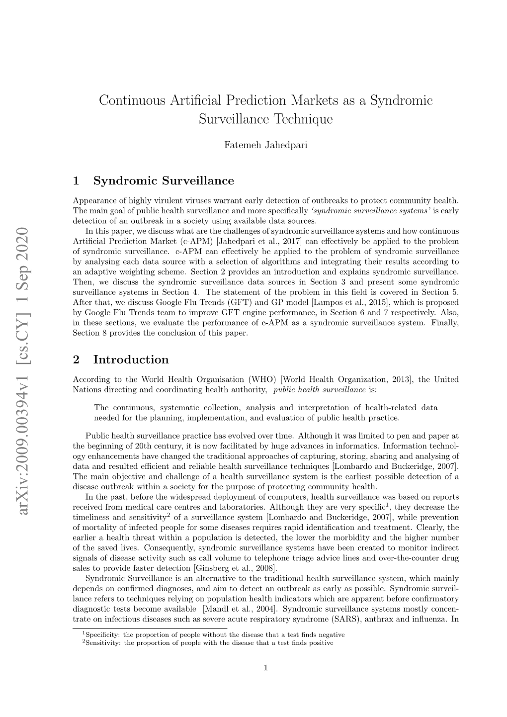 Continuous Artificial Prediction Markets As a Syndromic