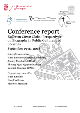 Conference Report Different Lives: Global Perspectives on Biography in Public Cultures and Societies September 19-21, 2018