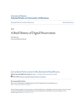 A Brief History of Digital Preservation Erin Baucom University of Montana, Missoula
