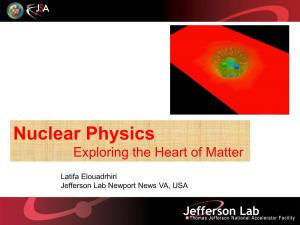 Nuclear Physics Exploring the Heart of Matter
