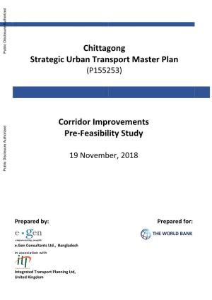 Chittagong Strategic Urban Transport Master Plan Corridor Improvement Pre-Feasibility Study